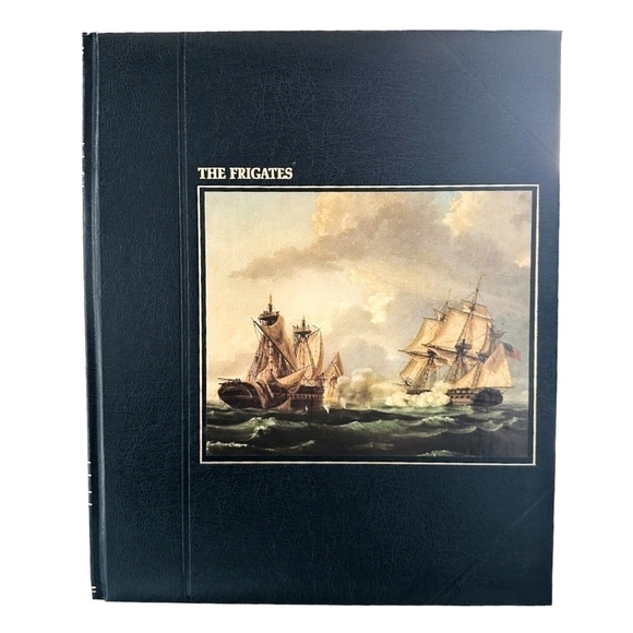Vintage Book 1978 Time Life Series The Frigates Book - Picture 1 of 2